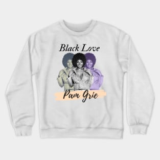 Pam Grier Retro Blaxploitation Fan Artwork Crewneck Sweatshirt